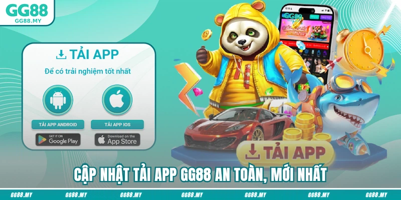 Cập nhật tải app GG88 an toàn, mới nhất